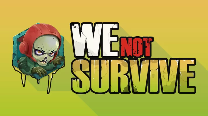 We Not Survive | Instantly Play Games Online for Free!